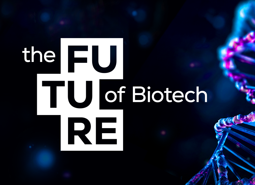 The Future of Biotech